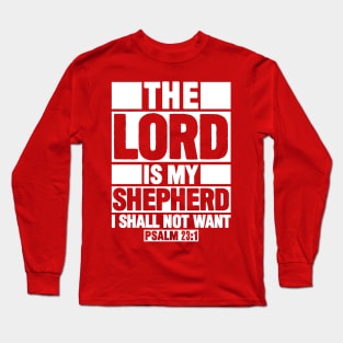 Psalm 23:1 The Lord Is My Shepherd Long Sleeve T-Shirt